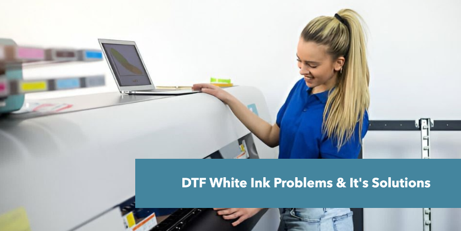 dtf white ink issues